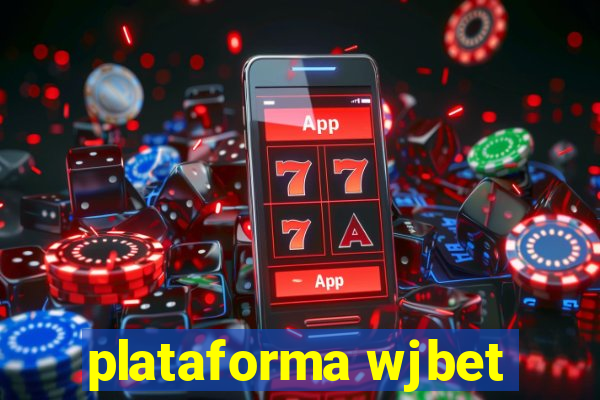 plataforma wjbet